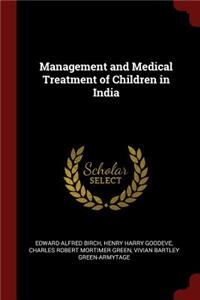 Management and Medical Treatment of Children in India