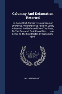 Calumny And Defamation Retorted
