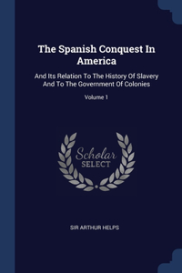 The Spanish Conquest In America