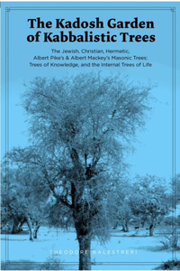 The Kadosh Garden of Kabbalistic Trees