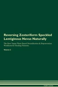 Reversing Zosteriform Speckled Lentiginous Nevus