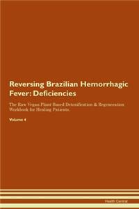 Reversing Brazilian Hemorrhagic Fever
