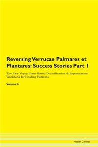 Reversing Verrucae Palmares Et Plantares