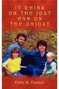 It Rains on the Just and on the Unjust