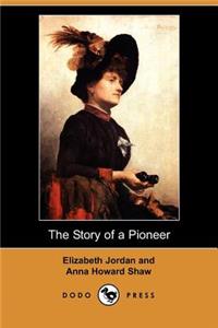 Story of a Pioneer (Dodo Press)
