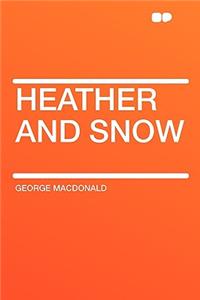 Heather and Snow