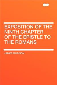 Exposition of the Ninth Chapter of the Epistle to the Romans