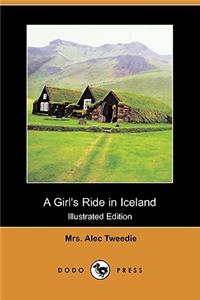 Girl's Ride in Iceland (Illustrated Edition) (Dodo Press)