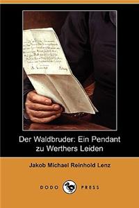 Waldbruder