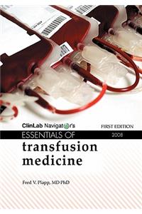 Essentials of Transfusion Medicine