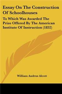 Essay On The Construction Of Schoolhouses