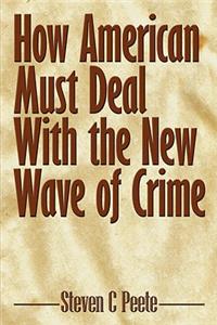 How American Must Deal With the New Wave of Crime