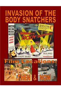 Invasion of the Body Snatchers Film Locations
