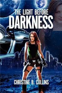 The Light Before Darkness