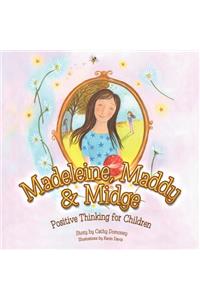 Madeleine, Maddy & Midge