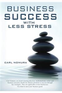 Business Success with Less Stress