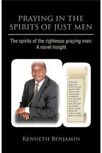 Praying in the Spirits of Just Men