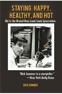 Staying Happy, Healthy, and Hot