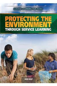 Protecting the Environment Through Service Learning