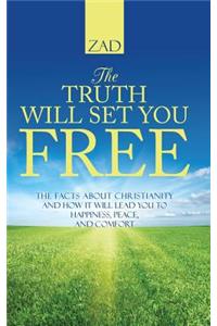 The Truth Will Set You Free