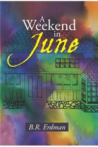 A Weekend in June