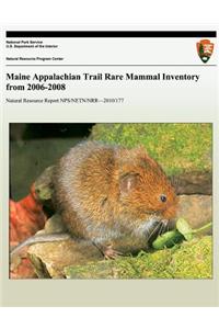 Maine Appalachian Trail Rare Mammal Inventory from 2006-2008