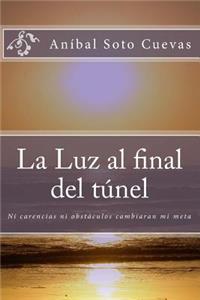 La Luz al final del túnel