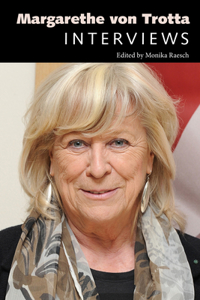 Margarethe Von Trotta: Interviews