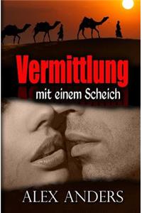 Vermittlung Mit Einem Scheich