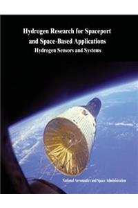 Hydrogen Research for Spaceport and Space-Based Applications