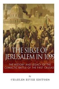 Siege of Jerusalem in 1099