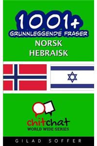 1001+ Grunnleggende Fraser Norsk - Hebraisk