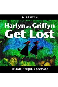 Harlyn and Griffyn Get Lost