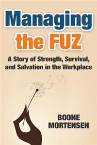Managing the FUZ