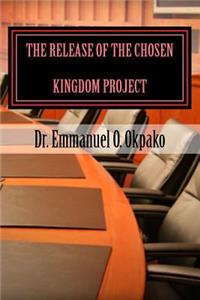 Release Of The Chosen Kingdom Project: Builder & Promoter
