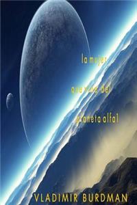 La Mujer Que Vino del Planeta Alpha 1