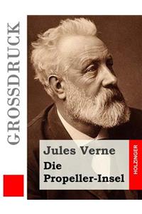 Die Propeller-Insel (Großdruck)