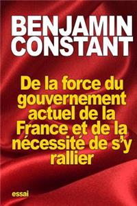 De la force du gouvernement actuel de la France et de la nécessité de s'y rallier