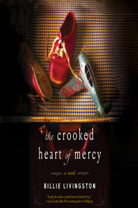 Crooked Heart of Mercy