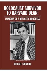 Holocaust Survivor to Harvard Dean