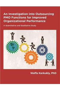 Outsourcing of PMO Functions for Improved Organizational Performance