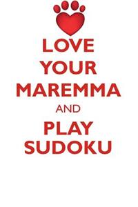Love Your Maremma and Play Sudoku Maremma Shepherd Sudoku Level 1 of 15
