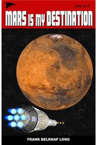 Mars is my Destination