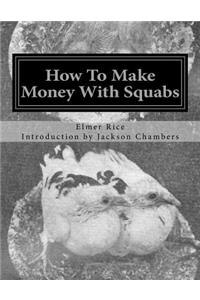 How To Make Money With Squabs