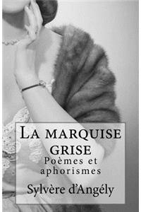 La marquise grise
