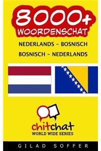 8000+ Nederlands - Bosnisch Bosnisch - Nederlands woordenschat