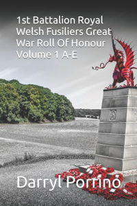 Royal Welsh Fusiliers Great War Roll Of Honour