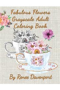 Fabulous Flowers Grayscale Adult Coloring Book