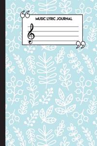 Music Lyric Journal: 7 by 10 Manuscript Paper 104 Pages - Lined/Ruled Paper Journal for Writing - For Musician, Music Lover, Student (Lyric