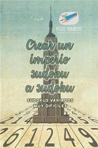 Crear un imperio sudoku a sudoku Sudokus variados muy difíciles